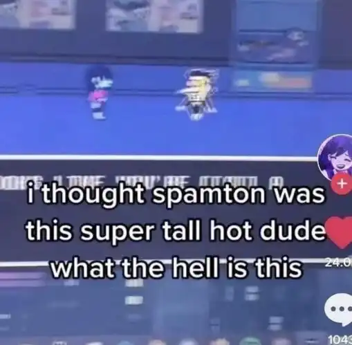 I thought spamton was this super tall hot dude who the hell is this